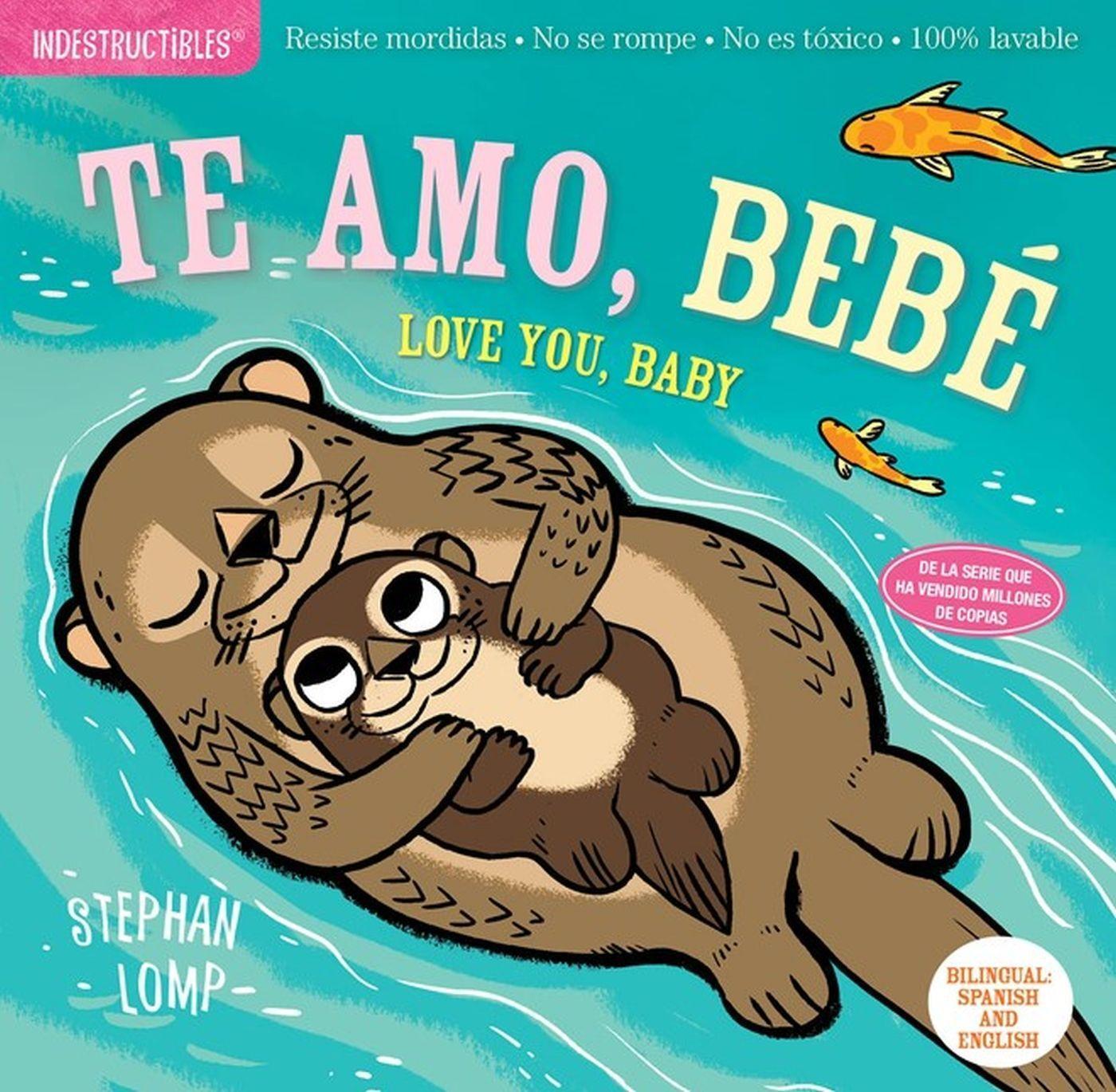 Cover: 9781523509881 | Indestructibles: Te Amo, Bebé / Love You, Baby | Taschenbuch | 2020