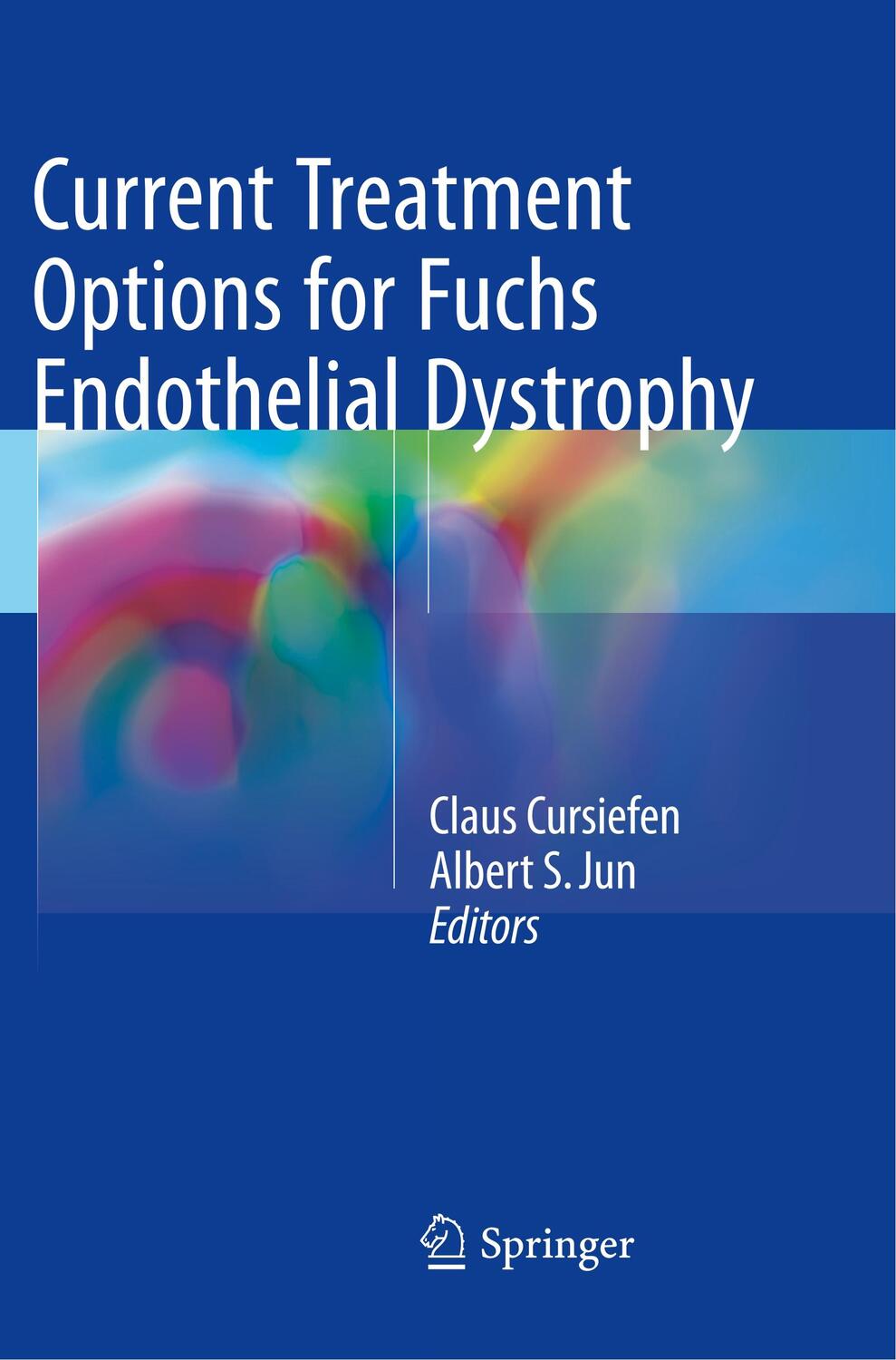 Cover: 9783319827179 | Current Treatment Options for Fuchs Endothelial Dystrophy | Buch
