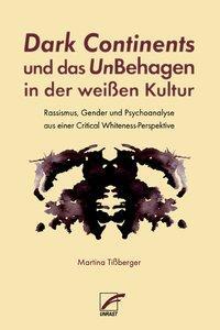 Cover: 9783897715400 | Dark Continents und das UnBehagen in der weißen Kultur | Tißberger