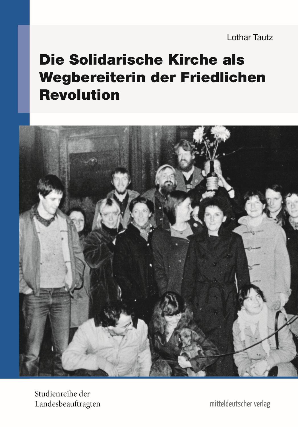 Cover: 9783963116582 | Die Solidarische Kirche als Wegbereiterin der Friedlichen Revolution
