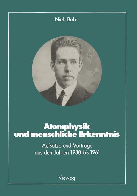 Cover: 9783528089108 | Atomphysik und menschliche Erkenntnis | Niels Bohr | Taschenbuch | x