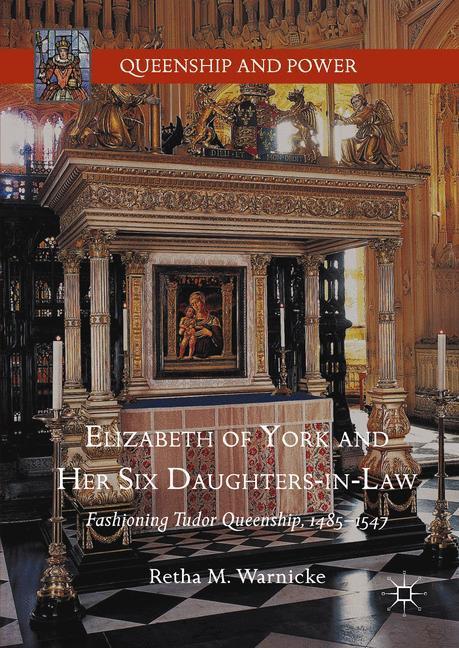 Cover: 9783319563800 | Elizabeth of York and Her Six Daughters-in-Law | Retha M. Warnicke