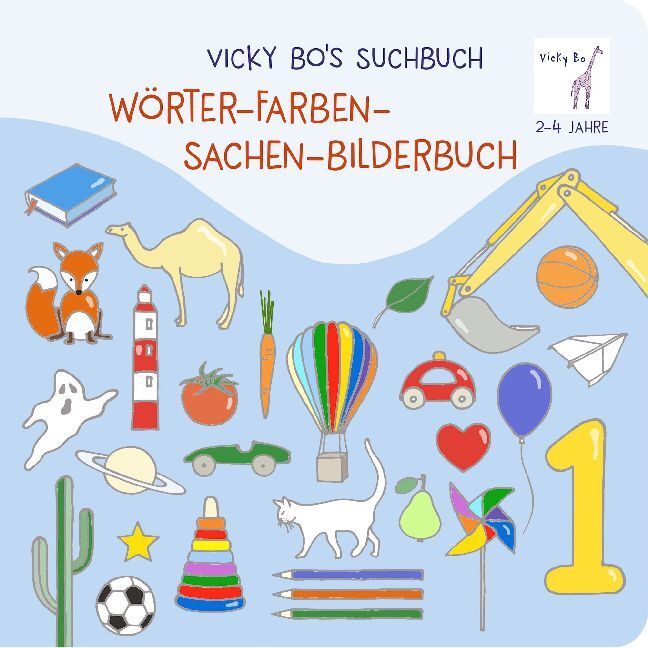 Cover: 9783944956268 | Vicky Bo's Suchbuch. Wörter- Farben- Sachen-Bilderbuch. 2-4 Jahre