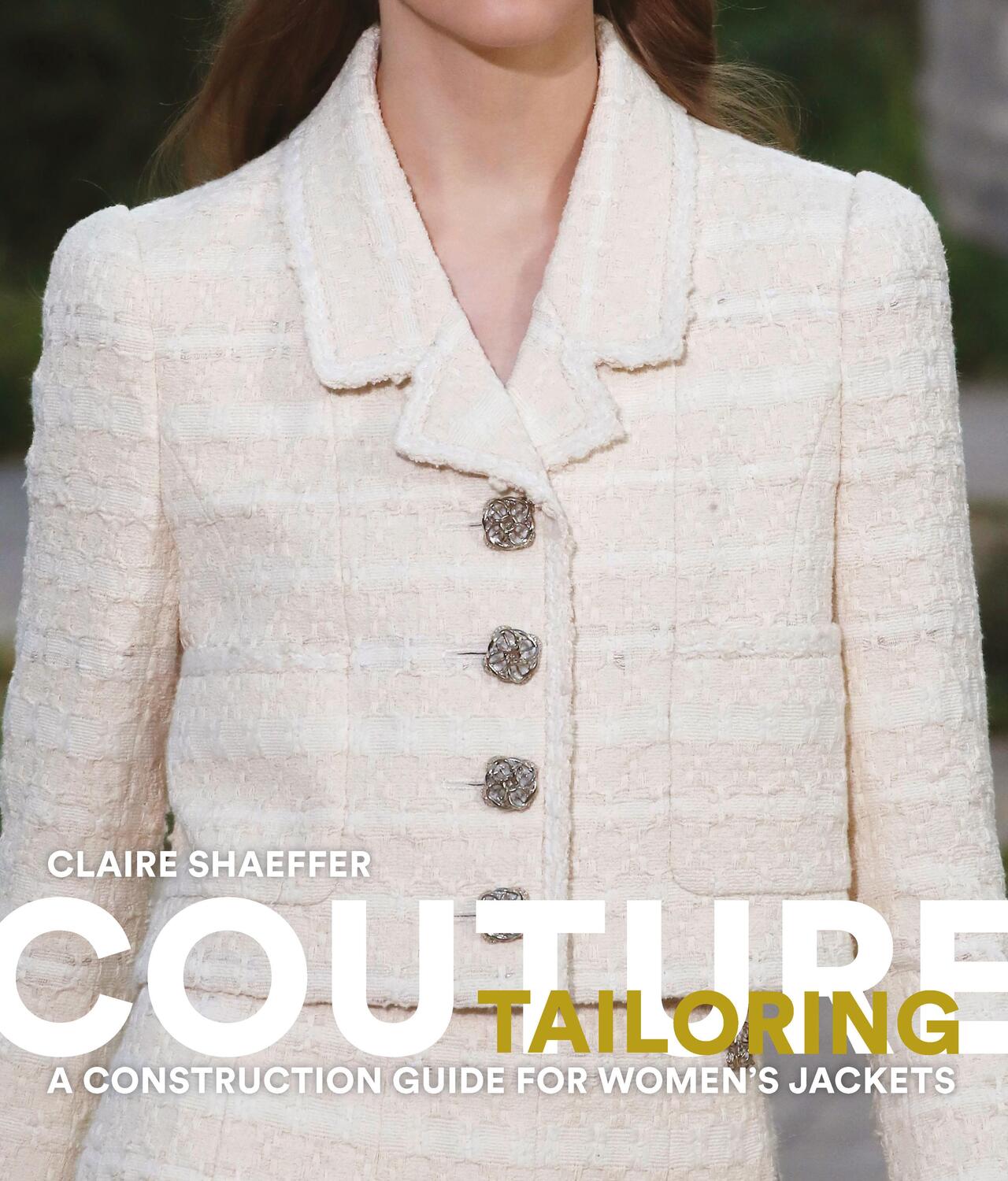 Cover: 9781786275752 | Couture Tailoring | A Construction Guide for Women's Jackets | Buch