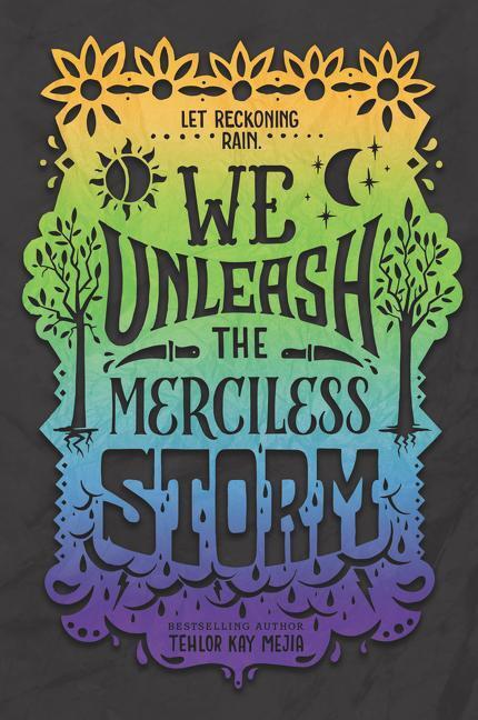Cover: 9780062691354 | We Unleash the Merciless Storm | Tehlor Kay Mejia | Taschenbuch | 2021