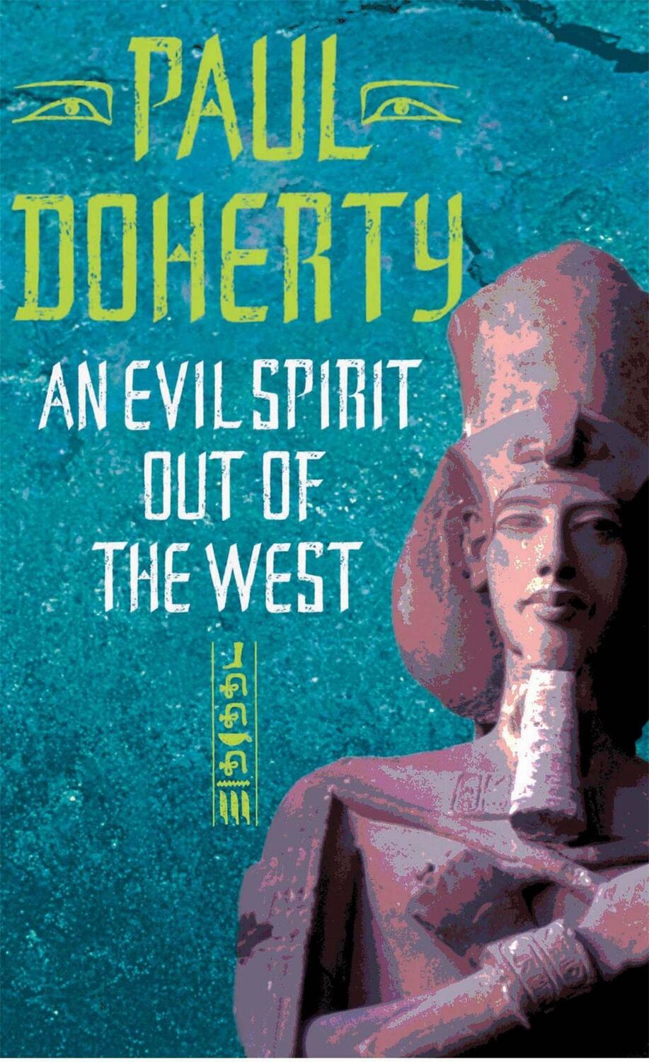 Cover: 9780755303380 | An Evil Spirit Out of the West (Akhenaten Trilogy, Book 1) | Doherty