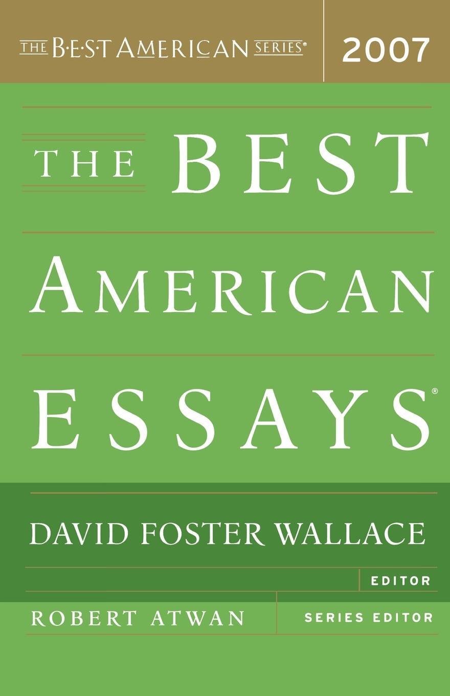 Cover: 9780618709274 | The Best American Essays | David Foster Wallace | Taschenbuch | 2007