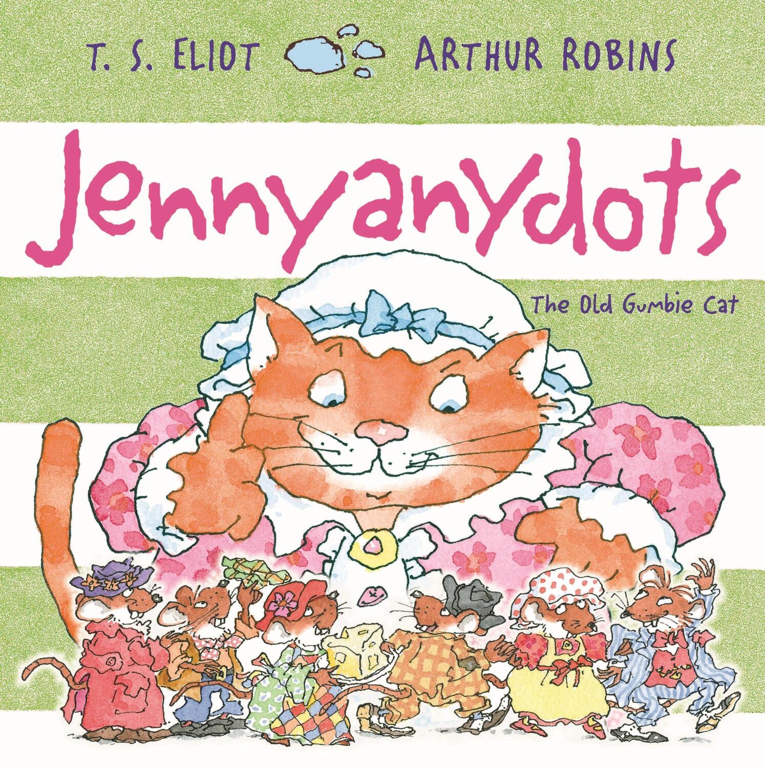 Cover: 9780571352807 | Jennyanydots | The Old Gumbie Cat | T. S. Eliot | Taschenbuch | 2020