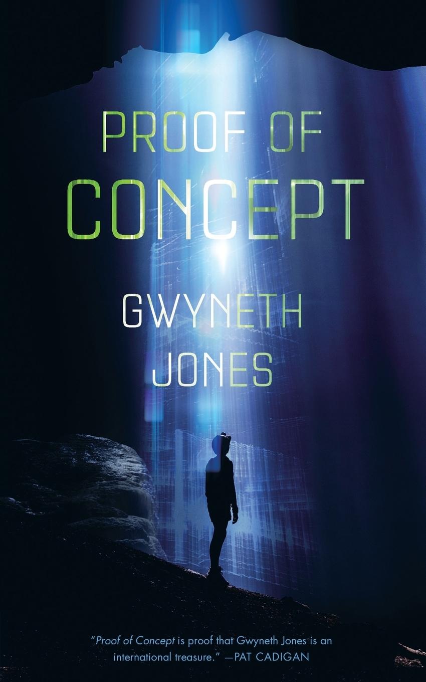 Cover: 9780765391445 | PROOF OF CONCEPT | Gwyneth Jones | Taschenbuch | Englisch | 2017