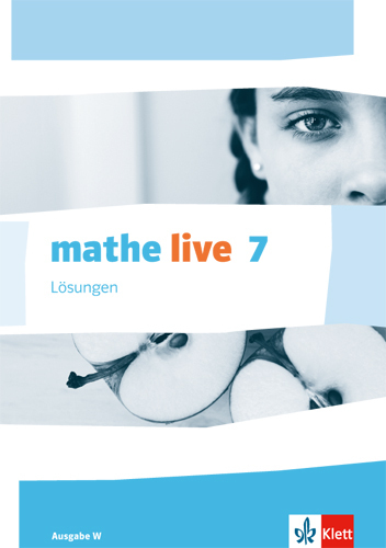 Cover: 9783127206326 | mathe live 7. Ausgabe W | Lösungen Klasse 7 | Taschenbuch | 120 S.
