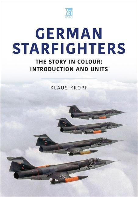 Cover: 9781802824742 | German Starfighters | The Story in Colour: Introduction and Units