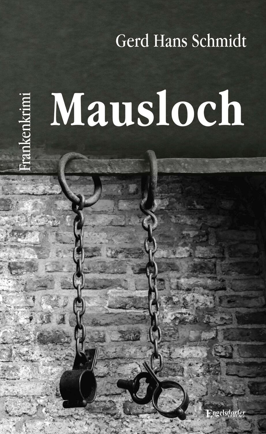 Cover: 9783969401484 | Mausloch | Frankenkrimi | Gerd Hans Schmidt | Taschenbuch | Deutsch