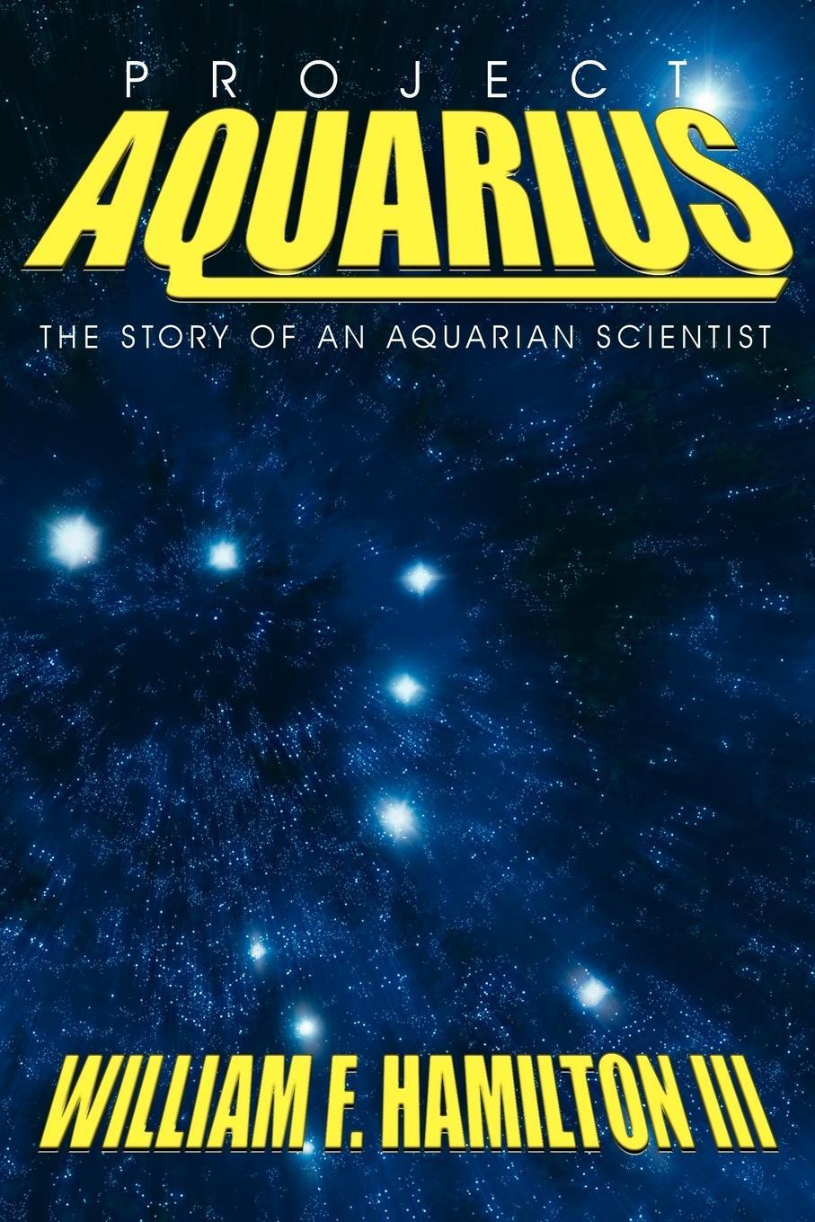 Cover: 9781420876567 | Project Aquarius | The Story of an Aquarian Scientist | Hamilton