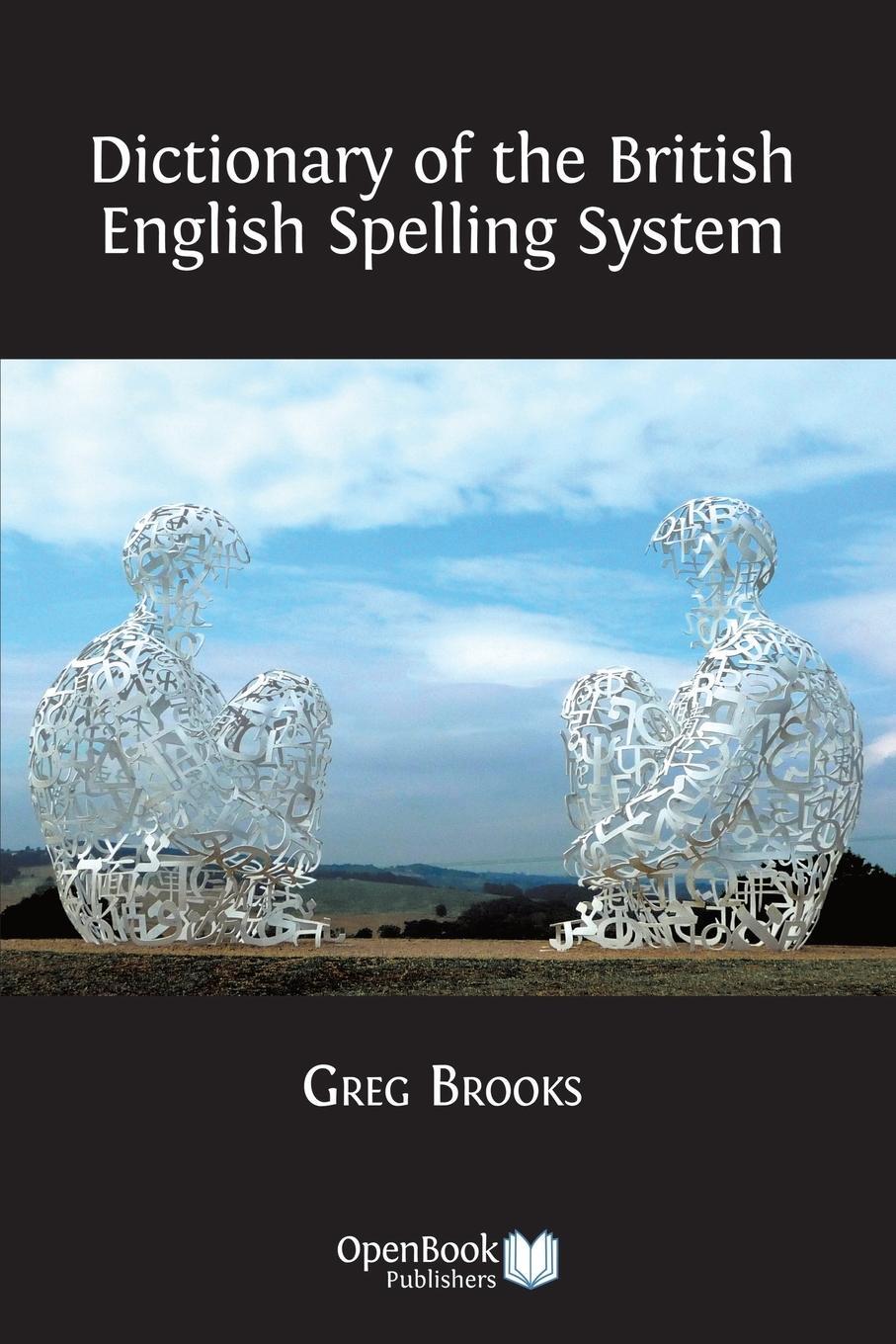 Cover: 9781783741076 | Dictionary of the British English Spelling System | Greg Brooks | Buch
