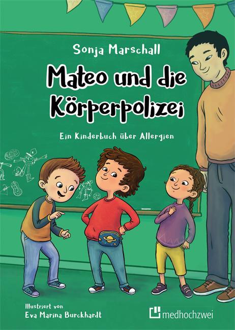 Cover: 9783862168101 | Mateo und die Körperpolizei | Ein Kinderbuch über Allergien | Buch