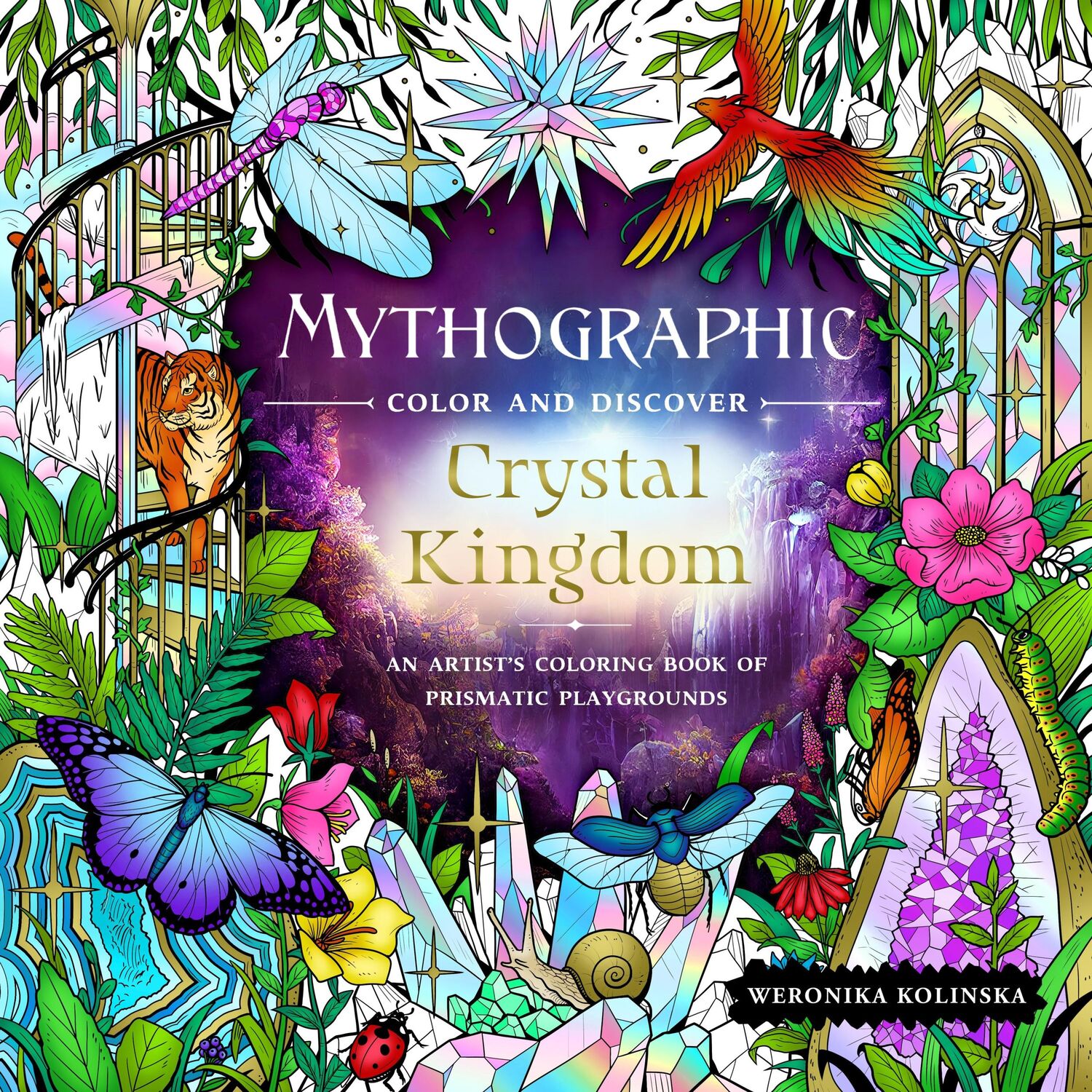 Cover: 9781250324269 | Mythographic Color and Discover: Crystal Kingdom | Weronika Kolinska