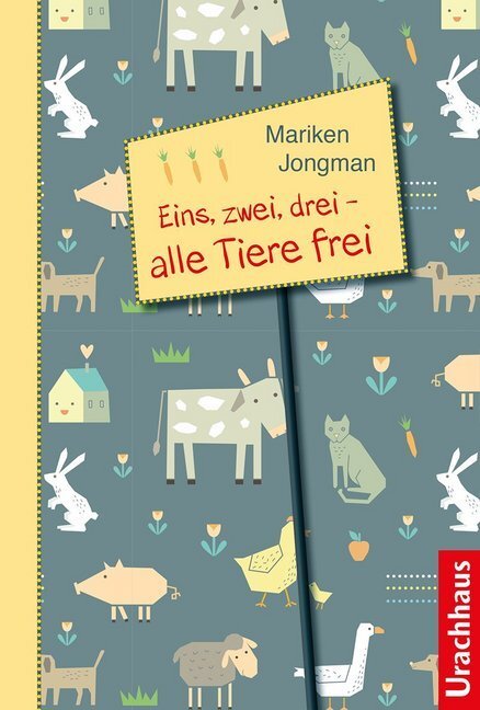 Cover: 9783825151263 | Eins, zwei, drei - alle Tiere frei | Mariken Jongman | Buch | 2018