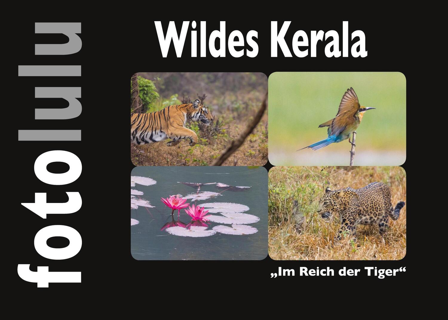 Cover: 9783746065823 | Wildes Kerala | Im Reich der Tiger | Sr. Fotolulu | Buch | 104 S.