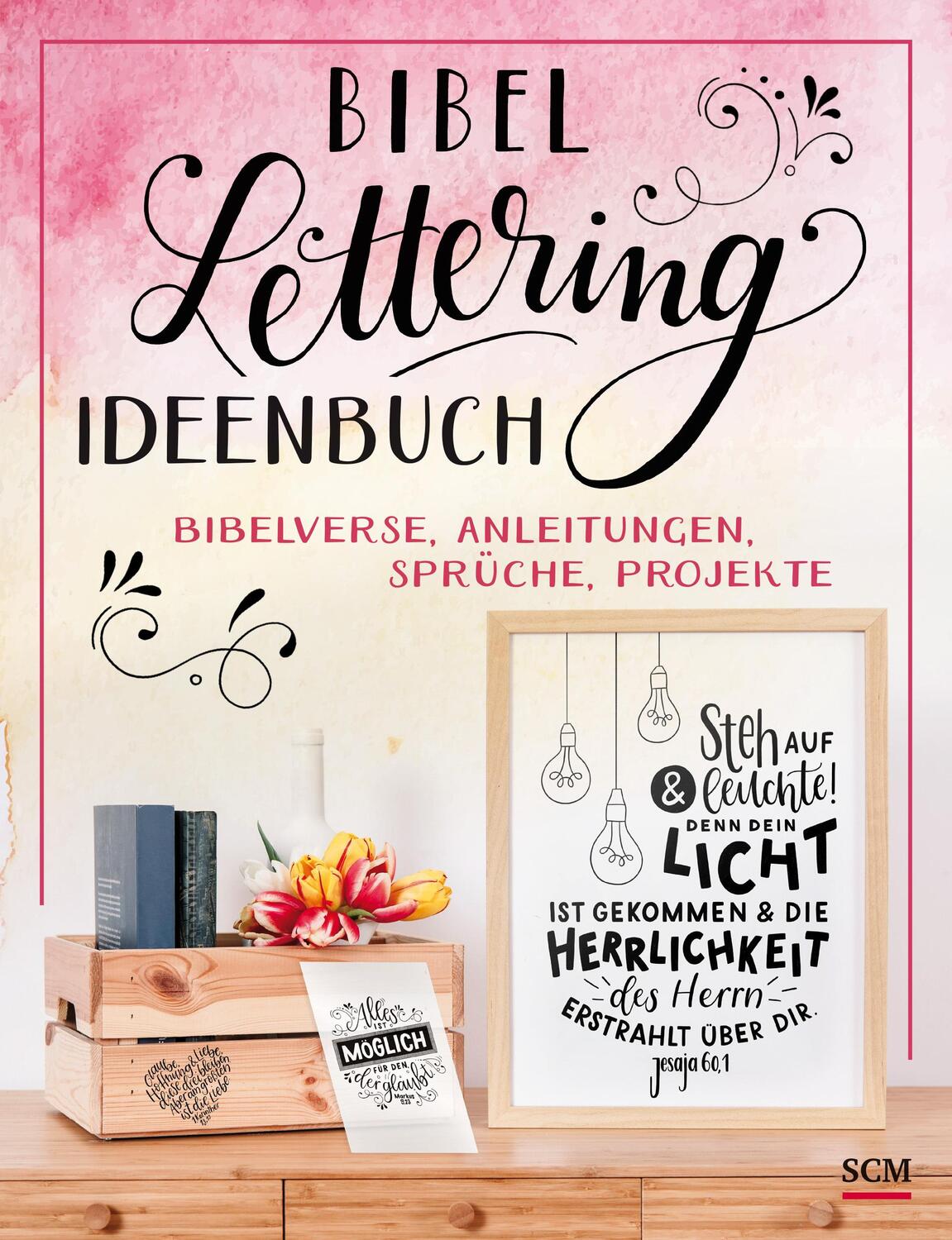Cover: 9783789398391 | Bibel-Lettering Ideenbuch | Bibelverse, Anleitungen, Sprüche, Projekte