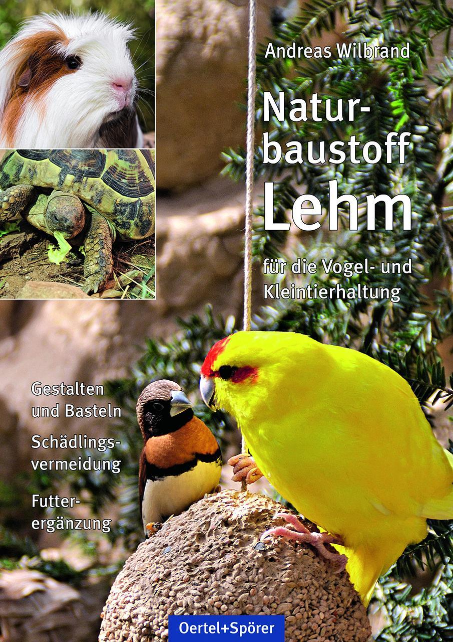 Cover: 9783886278886 | Naturbaustoff Lehm für die Vogel- und Kleintierhaltung | Wilbrand