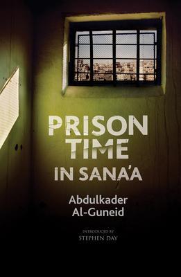 Cover: 9780992980870 | Prison Time in Sana'a | Abdulkader Al-Guneid | Buch | Gebunden | 2021