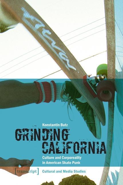 Cover: 9783837621228 | Grinding California | Konstantin Butz | Taschenbuch | 288 S. | 2012