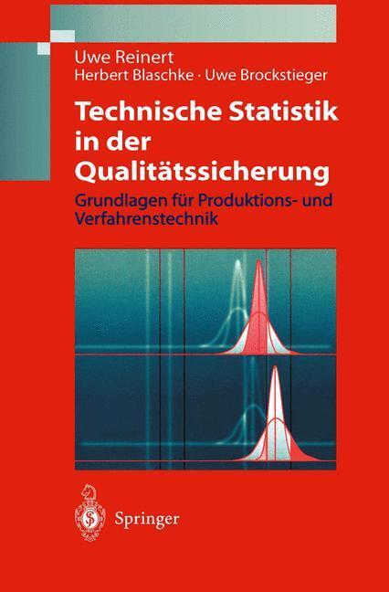 Cover: 9783540641070 | Technische Statistik in der Qualitätssicherung | Uwe Reinert (u. a.)