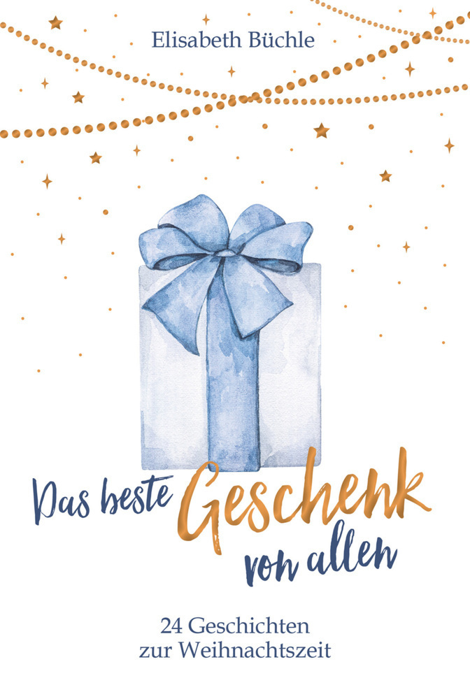 Cover: 9783957349200 | Das beste Geschenk von allen | 24 Geschichten zur Weihnachtszeit