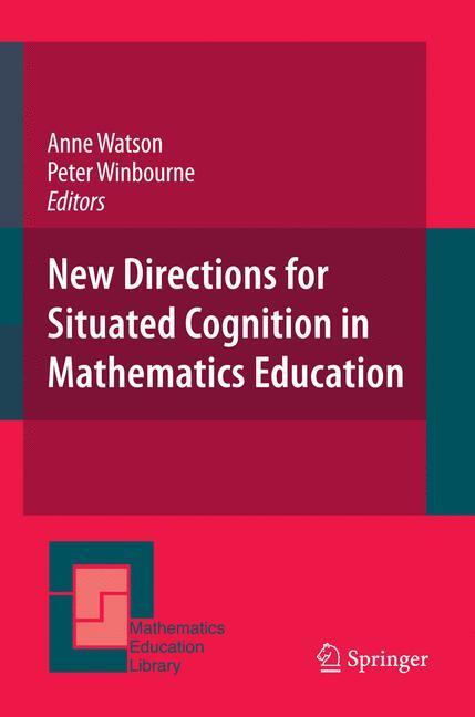 Cover: 9781441943989 | New Directions for Situated Cognition in Mathematics Education | Buch