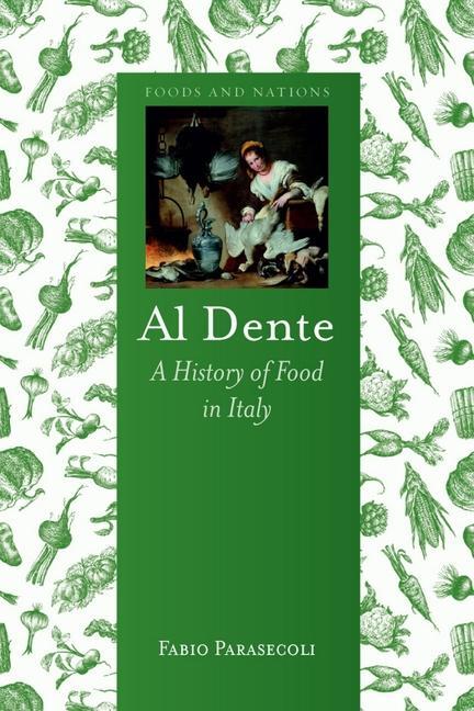 Cover: 9781780232768 | Al Dente: A History of Food in Italy | Fabio Parasecoli | Buch | 2014