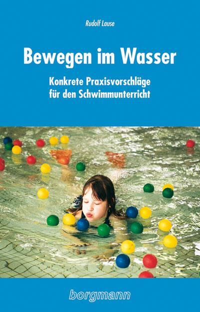 Cover: 9783861451853 | Bewegen im Wasser | Rudolf Lause | Buch | Deutsch | 2010
