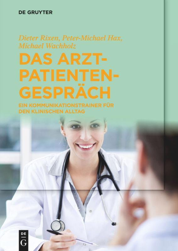 Cover: 9783110335071 | Das Arzt-Patienten-Gespräch | Dieter Rixen (u. a.) | Taschenbuch