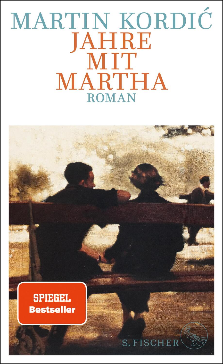 Cover: 9783103971637 | Jahre mit Martha | Roman | Martin Kordic | Buch | Deutsch | 2022