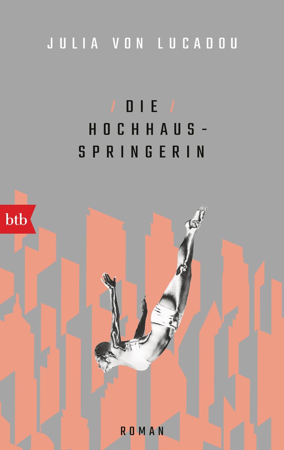 Cover: 9783442719730 | Die Hochhausspringerin | Roman | Julia von Lucadou | Taschenbuch | btb