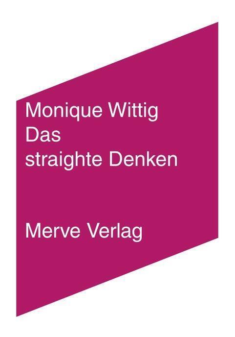 Cover: 9783962730659 | Das straighte Denken | and other Essays | Monique Wittig | Taschenbuch