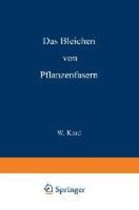 Cover: 9783642899430 | Das Bleichen der Pflanzenfasern | W. Kind | Taschenbuch | Paperback
