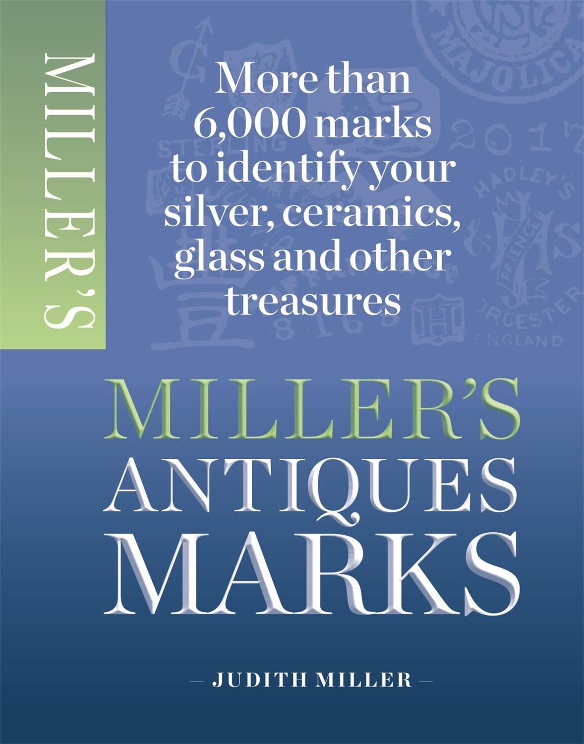 Cover: 9781845337988 | Miller's Antiques Marks | Judith Miller | Taschenbuch | Englisch