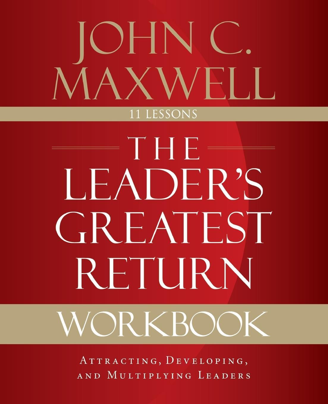 Cover: 9780310111665 | The Leader's Greatest Return Workbook | John C. Maxwell | Taschenbuch
