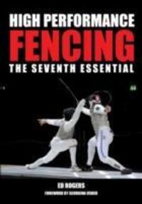 Cover: 9781847979858 | High Performance Fencing | The Seventh Essential | Ed Rogers | Buch