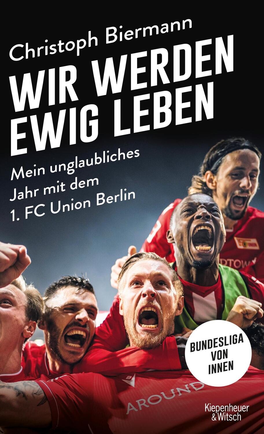 Cover: 9783462001112 | Wir werden ewig leben | Christoph Biermann | Taschenbuch | 412 S.