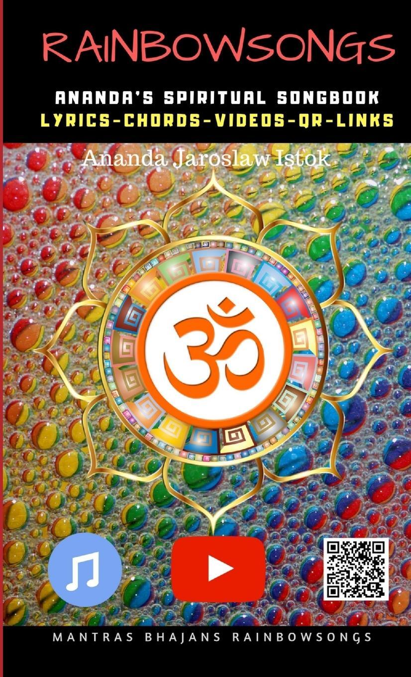 Cover: 9780244743352 | Rainbow Songs - Ananda's Spiritual Songbook | Ananda Jaroslaw Istok