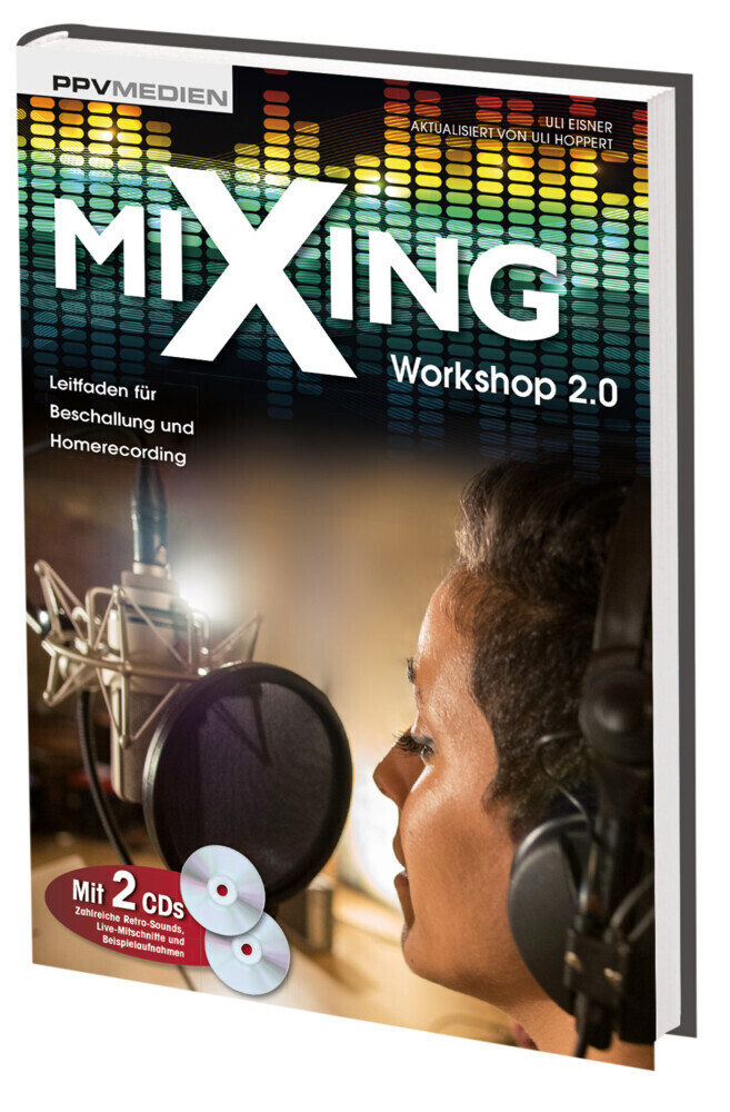 Cover: 9783955120115 | Mixing Workshop 2.0, m. 2 Audio-CDs | Uli Eisner | Buch | PPV Medien