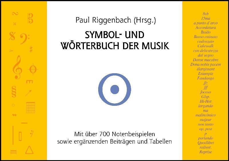 Cover: 9783941109025 | Symbol- und Wörterbuch der Musik | Paul Riggenbach (u. a.) | Buch