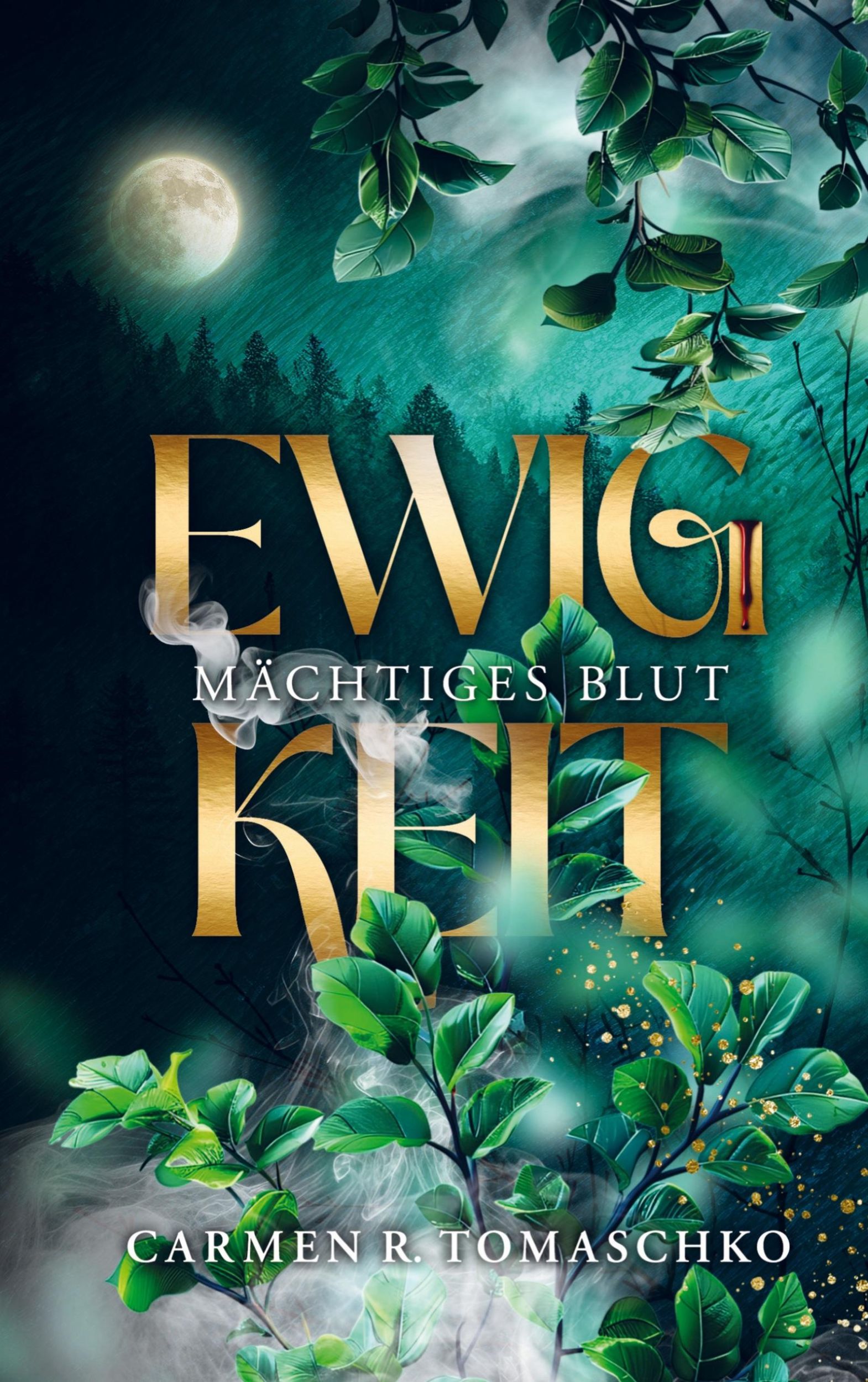 Cover: 9789403766959 | Ewigkeit | Mächtiges Blut | Carmen R. Tomaschko | Taschenbuch | 408 S.