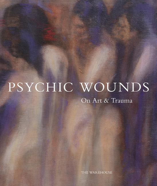 Cover: 9781735762913 | Psychic Wounds | On Art and Trauma | Buch | Englisch | 2021