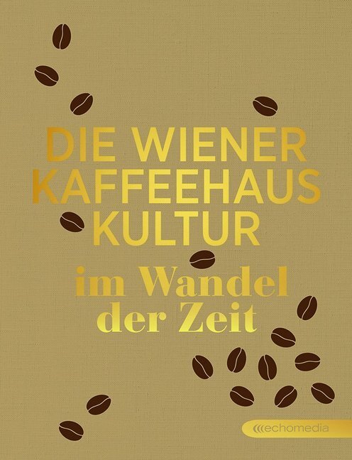 Cover: 9783903113596 | Die Wiener Kaffeehauskultur | Im Wandel der Zeit | Ursula Scheidl