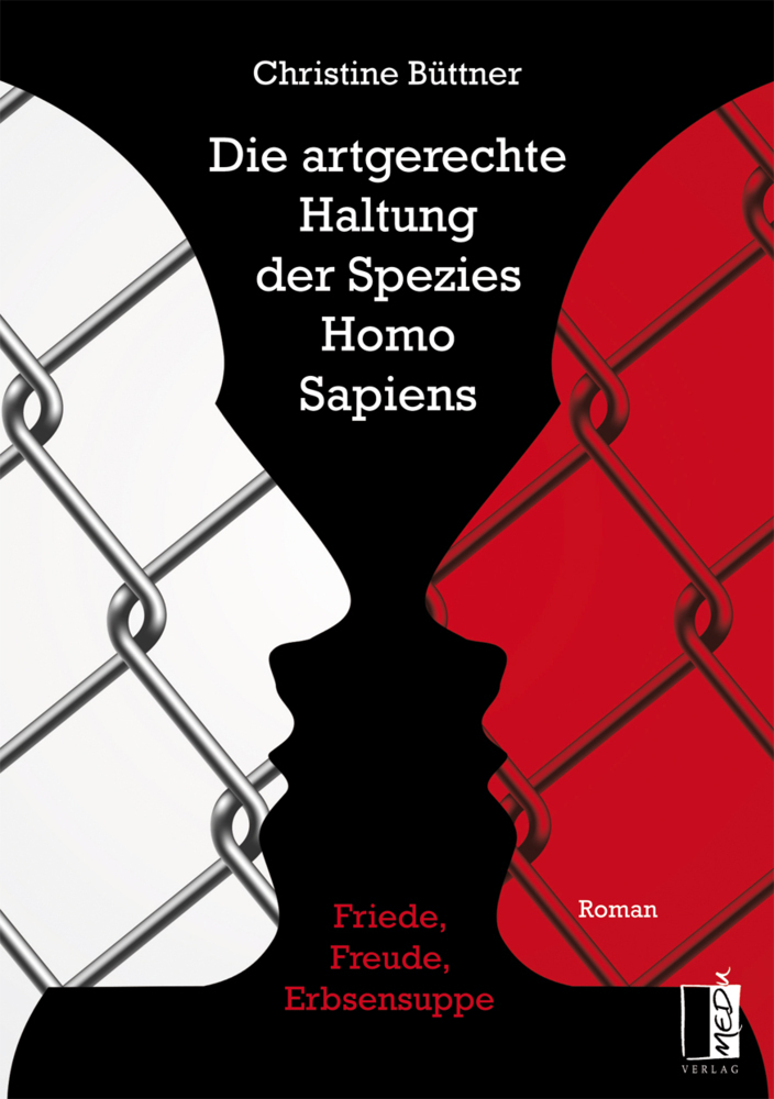 Cover: 9783963520549 | Die artgerechte Haltung der Spezies Homo Sapiens | Christine Büttner
