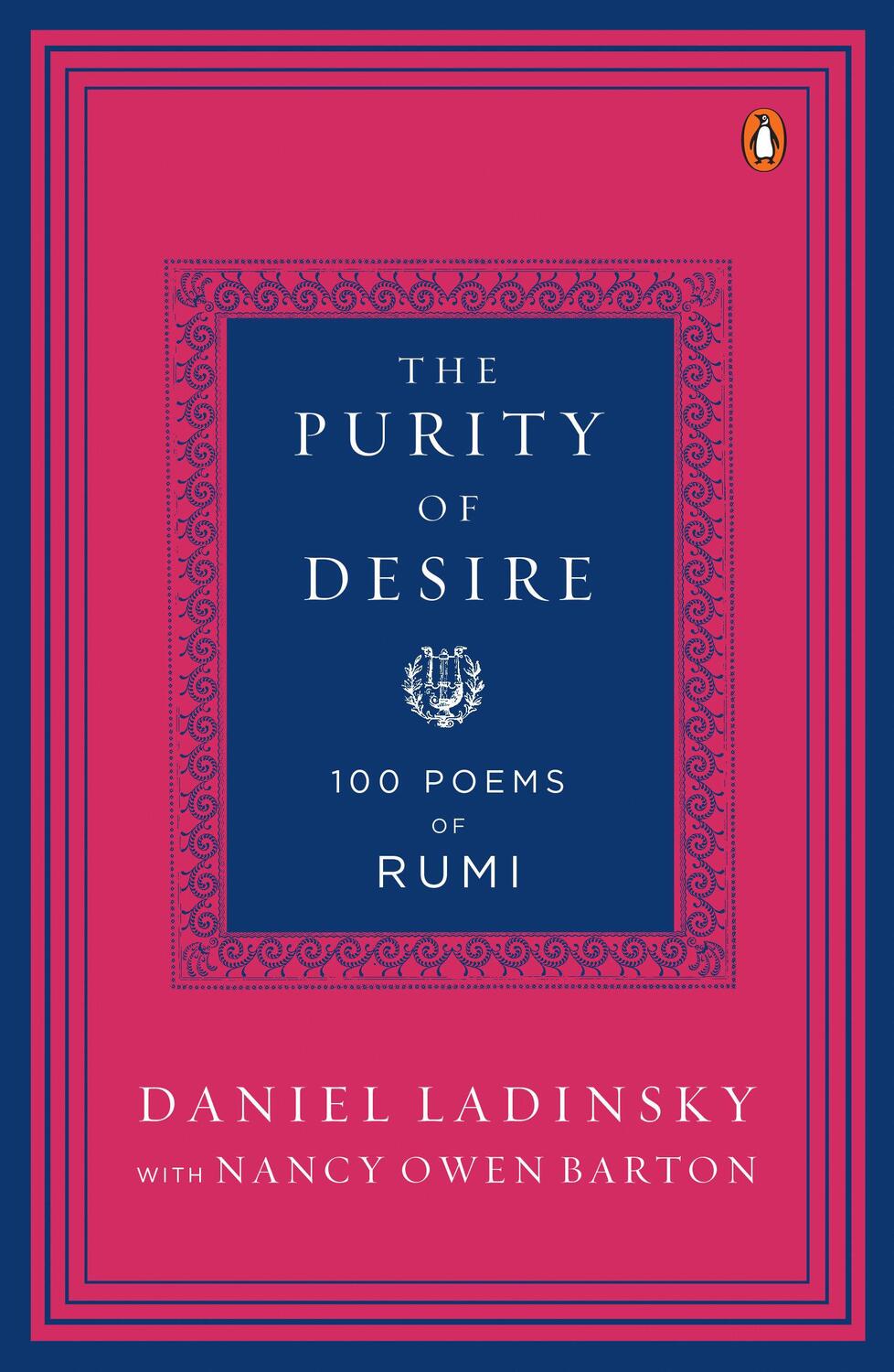 Cover: 9780143121619 | The Purity of Desire: 100 Poems of Rumi | Daniel Ladinsky (u. a.)