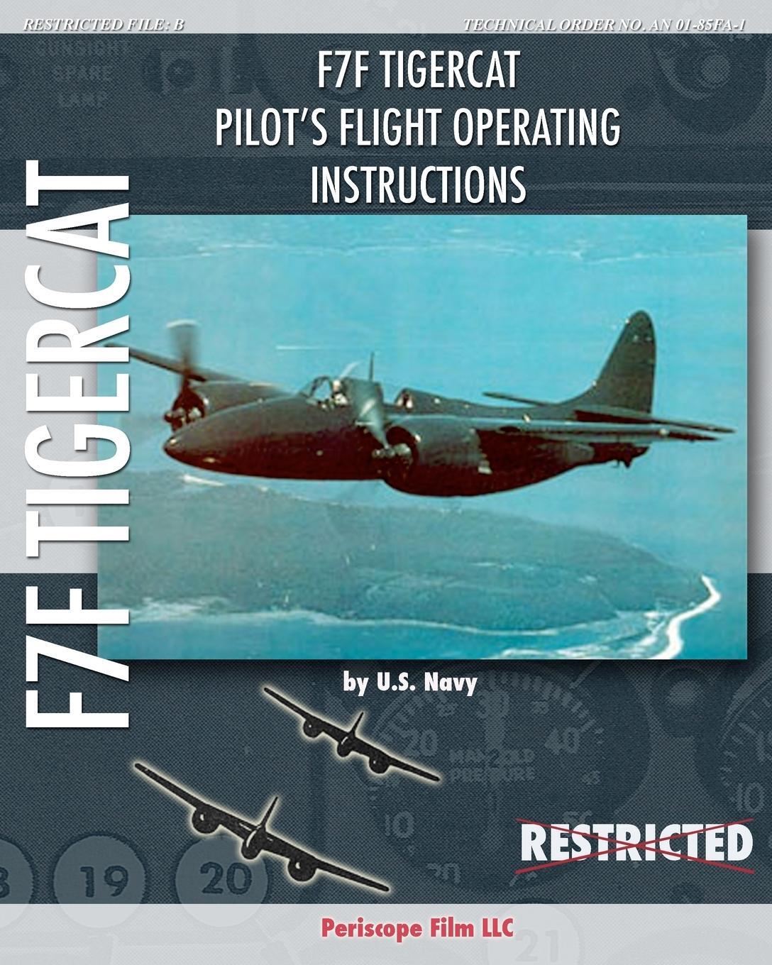 Cover: 9781935700722 | F7F Tigercat Pilot's Flight Operating Instructions | U. S. Navy | Buch