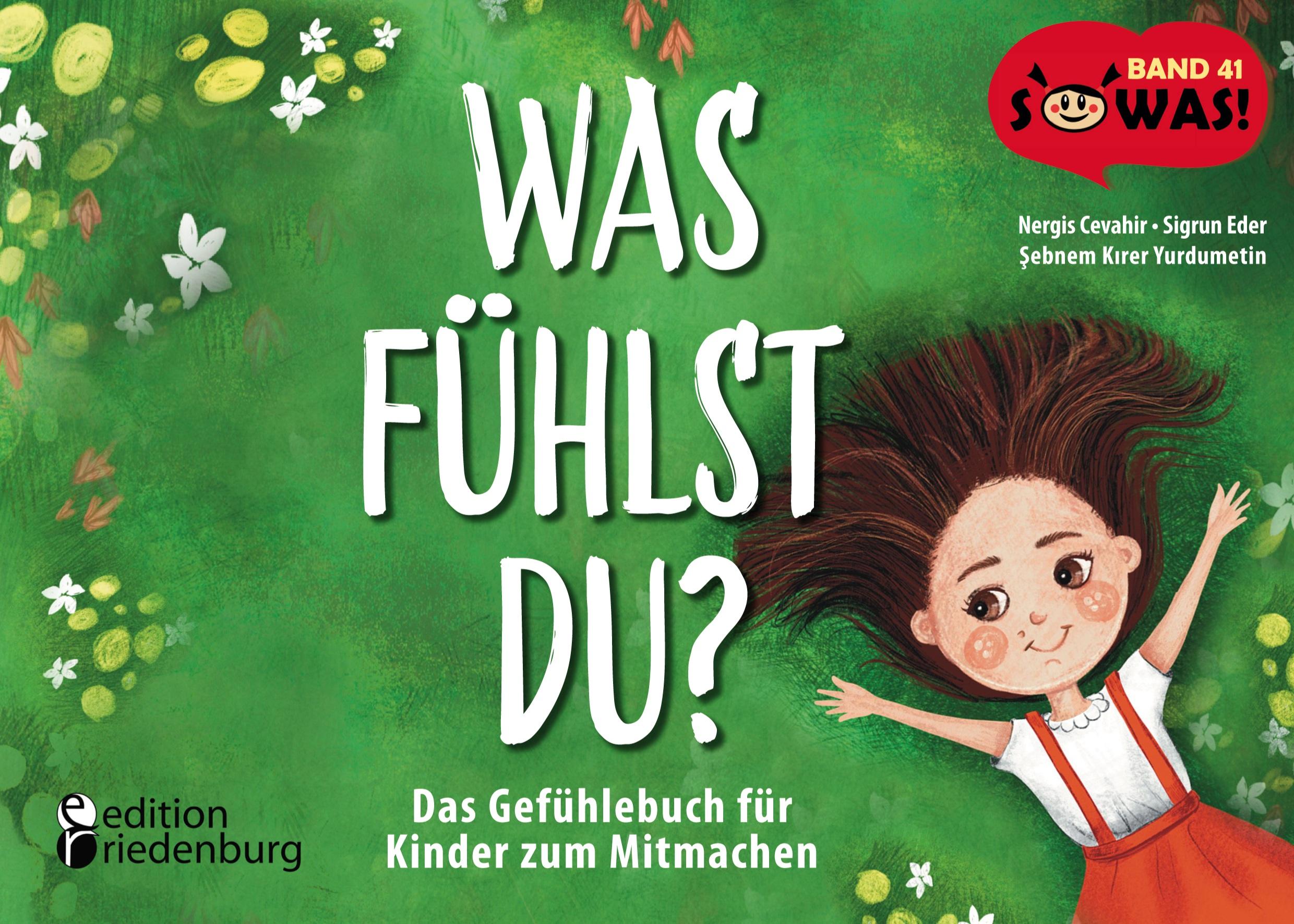 Cover: 9783990821695 | Was fühlst du? Das Gefühlebuch für Kinder zum Mitmachen | Taschenbuch